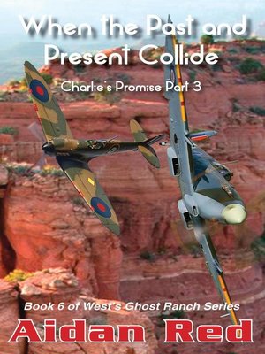 cover image of Charlie's Promise Part 3, When the Past and Present Collide
